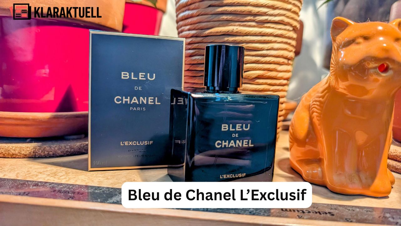 Bleu de Chanel L’Exclusif: Lohnt sich der Luxusduft?