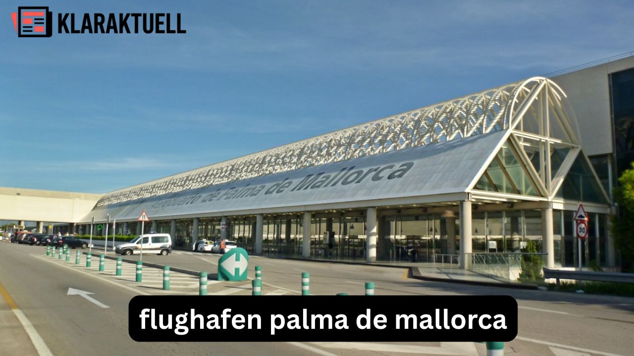 Flughafen Palma de Mallorca: Alles für eine stressfreie Reise