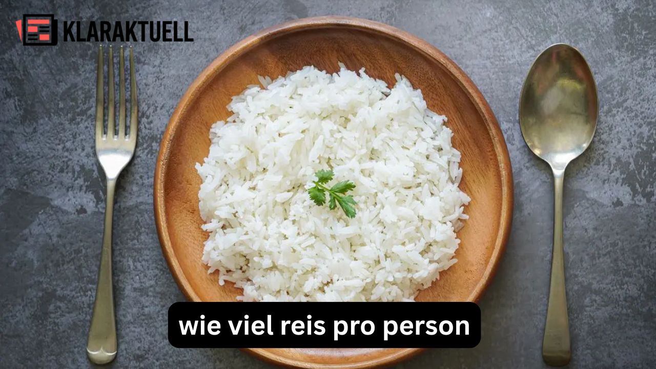 Wie viel Reis pro Person? Die einfache Mengenhilfe